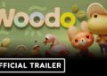 Woodo: Offizieller Demo-Launch-Trailer veröffentlicht