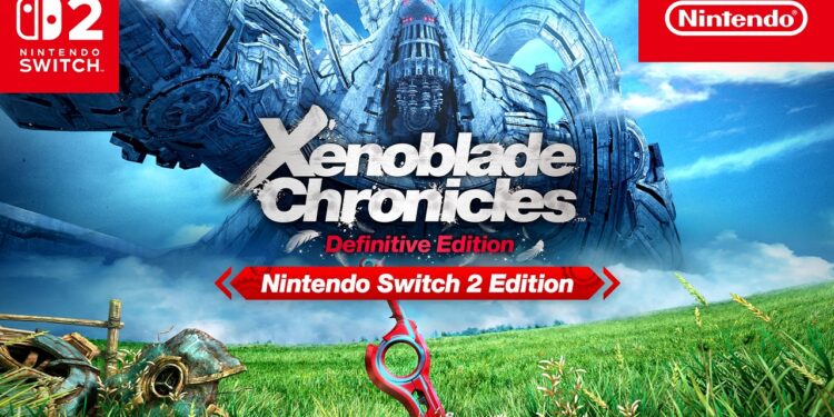 Xenoblade Chronicles: Definitive Edition für Nintendo Switch 2 veröffentlicht